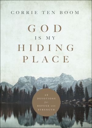 God Is My Hiding Place 40 Devotions For Refuge And Strength