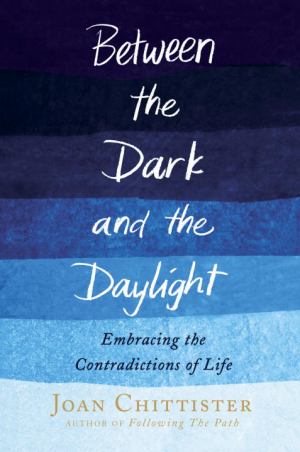 Between The Dark And The Daylight Embracing The Contradictions Of Life (SKU 11354017196)