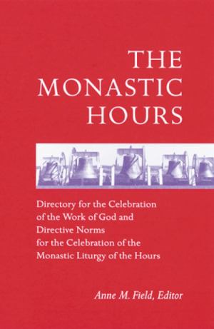 Monastic Hours (SKU 11756422196)