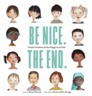 Be Nice Be Kind Simple Wisdom Of The Playground Kids (SKU 11737353190)