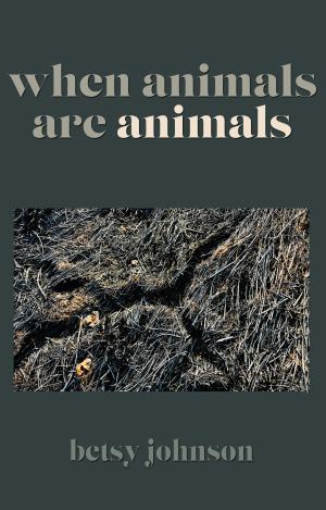 When Animals Are Animals