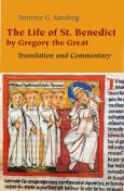 Life Of St Benedict By Gregory The Great Translation And Commentary