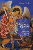 Angels And Demons A Christian Primer Of The Spiritual World
