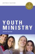 Youth Ministry Revised Edition