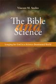 Bible And Science Longing For God In A Science-Dominated World