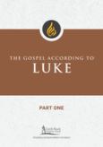 Gospel According To Luke Part One