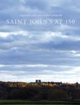 Saint Johns At 150 This Place Called Collegeville