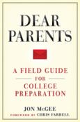 Dear Parents A Field Guide For College Preparation