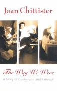 Way We Were: A Story Of Conversion And Renewal