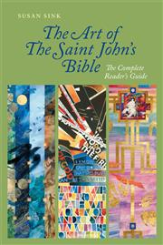 Art Of The Saint Johns Bible The Complete Readers Guide