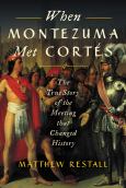When Montezuma Met Cortes - cover photo