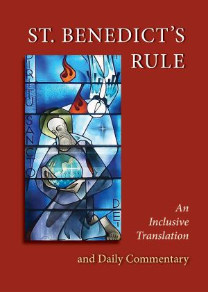 St Benedicts Rule An Inclusive Translation And Daily Commentary (SKU 11690566195)
