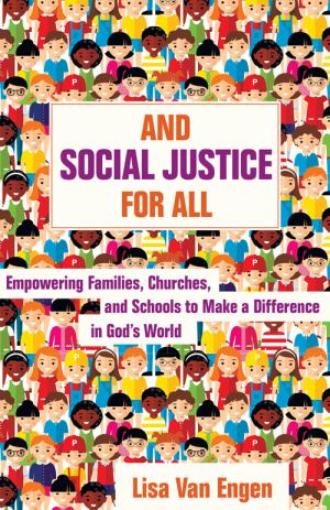 And Social Justice For All Empowering Families Churches And Schools To Make A Di