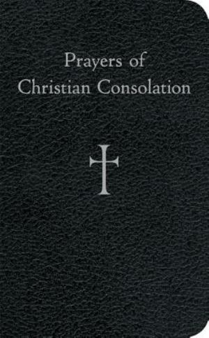 Prayers Of Christian Consolation (SKU 10861998193)