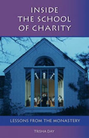 Inside The School Of Charity Lessons From The Monastery