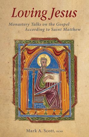 Loving Jesus Monastery Talks On The Gospel According To Saint Matthew (SKU 11798989195)