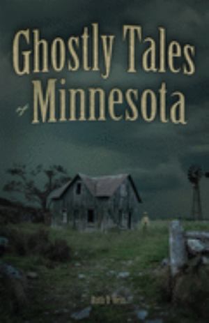 Ghostly Tales Of Minnesota (SKU 10135648191)