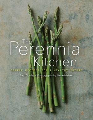 Perennial Kitchen Simple Recipes For A Healthy Future (SKU 11686675191)