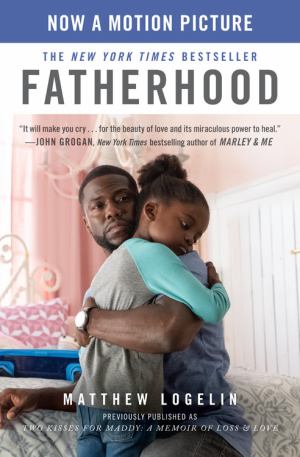 Fatherhood A Memoir Of Loss & Love