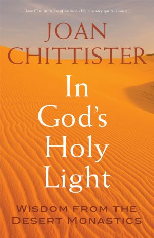 In Gods Holy Light Wisdom From The Desert Monastics (SKU 11377214195)