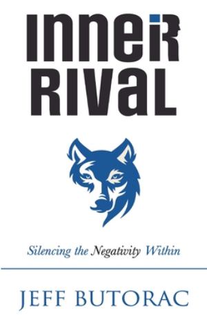 Inner Rival Silencing The Negativity Within (SKU 11799252187)