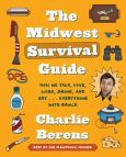 Midwest Survival Guide How We Talk Love Work Drink And Eat Everything With Ranch