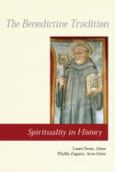 Benedictine Tradition Spirituality In History