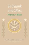 To Thank And Bless Prayers At Meals