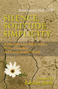 Silence Solitude Simplicity