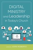 Digital Ministry And Leadership In Today's Church