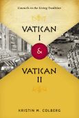 Vatican I And Vatican Ii Councils In The Living Tradition