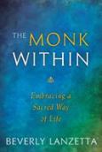 Monk Within Embracing A Sacred Way Of Life