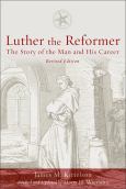Luther The Reformer Rev Ed - cover photo