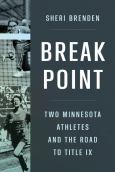 Break Point Two Minnesota Athletes And The Road To Title Ix