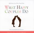 What Happy Couples Do