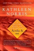 Acedia And Me: A Marriage Monks And A Writer's Life