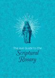 Ave Guide To The Scriptural Rosary