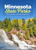 Minnesota State Parks How To Get There What To Do Where To Do It (Revised)