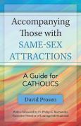 Accompanying Those With Same Sex Attractions A Guide For Catholics