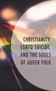 Christianity, Lgbtq Suicide And The Souls Of Queer Folk - cover photo