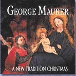 George Maurer - A New Tradition Christmas - CD (SKU 1020776529)