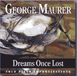 George Maurer - Dreams Once Lost - CD