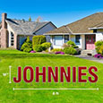 Johnnies (Letters) Yard Sign