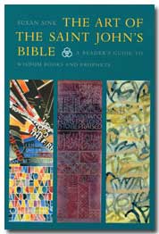 Art Of The Saint Johns Bible Vol 2 A Readers Guide To Wisdom Books And Prophets